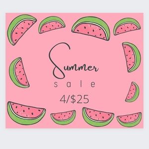 🍉SUMMER CLEAR OUT SALE!! 4/$25 🍉